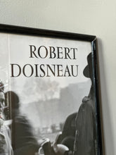 Load image into Gallery viewer, Robert Doisneau Framed Print